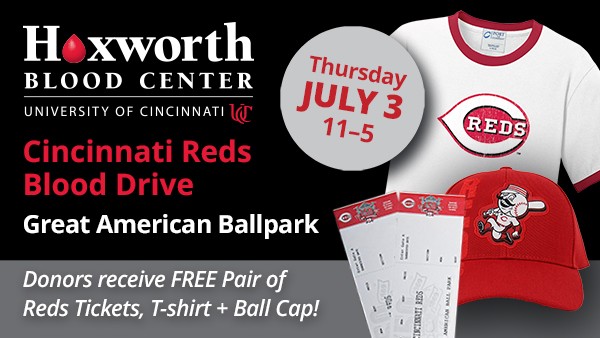 Donate at the Reds stadium blood drive on July 3, 2025 and all donors get a Cincinnati Reds shirt, hat and 2 free cincinnati reds tickets,